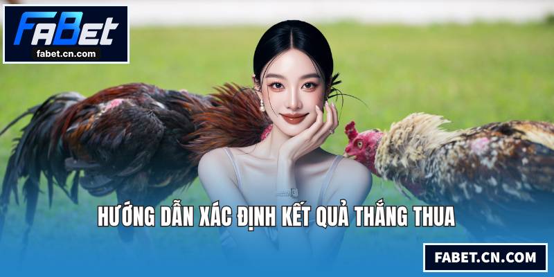 Hướng dẫn xác định kết quả thắng thua